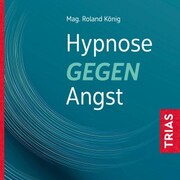 Hypnose gegen Angst
