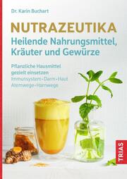 Nutrazeutika - Heilende Nahrungsmittel, Kräuter und Gewürze - Cover