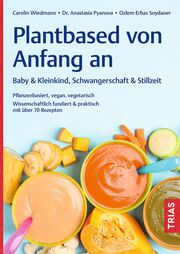 Plantbased von Anfang an: Baby & Kleinkind, Schwangerschaft & Stillzeit - Cover