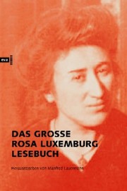 Das große Rosa Luxemburg Lesebuch