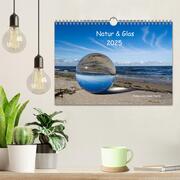 Natur und Glas (Wandkalender 2025 DIN A4 quer), CALVENDO Monatskalender - Abbildung 2