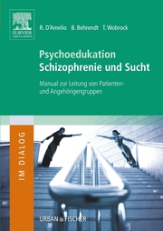 Psychoedukation Schizophrenie und Sucht