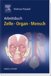 Arbeitsbuch: Zelle, Organ, Mensch