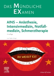 AINS - Anästhesie, Intensivmedizin, Notfallmedizin, Schmerztherapie