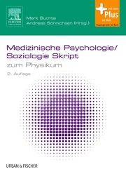Medizinische Psychologie/Soziologie Skript zum Physikum