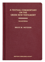 A Textual Commentary on the Greek New Testament, 2nd ed.
