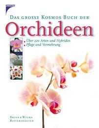 Das große Kosmos Buch der Orchideen