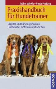 Praxishandbuch für Hundetrainer