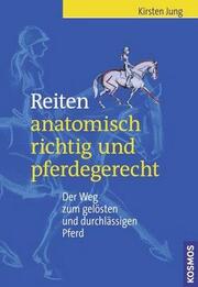 Reiten - anatomisch richtig und pferdegerecht - Cover