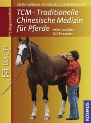 Traditionelle Chinesische Medizin für Pferde