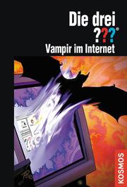 Die drei Fragezeichen: Vampir im Internet