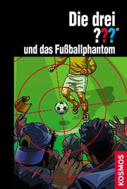 Die drei Fragezeichen und das Fußballphantom - Cover
