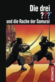 Die drei Fragezeichen und die Rache der Samurai