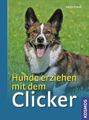 Hunde erziehen mit dem Clicker - Cover