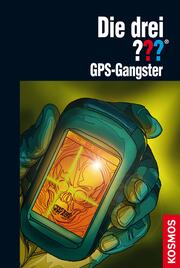 Die drei ??? GPS-Gangster (drei Fragezeichen)