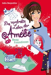 Das verdrehte Leben der Amélie, 1, Beste Freundinnen - Cover