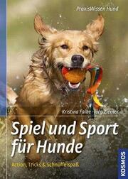 Spiel und Sport für Hunde - Cover