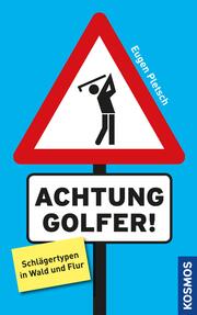 Achtung Golfer!