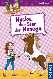 Ponyfreundinnen, 3, Mücke, der Star der Manege - Cover