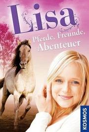 Lisa - Pferde, Freunde, Abenteuer