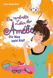 Das verdrehte Leben der Amélie - Die Welt steht Kopf - Abbildung 1
