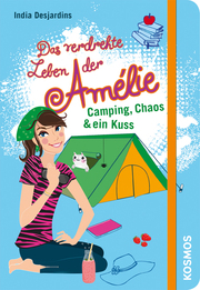 Das verdrehte Leben der Amélie - Camping, Chaos & ein Kuss - Cover