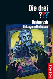 Die drei ??? Brainwash (drei Fragezeichen) - Cover