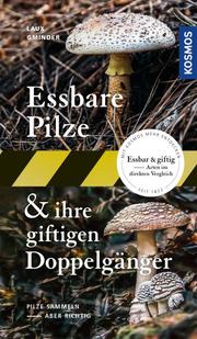 Essbare Pilze und ihre giftigen Doppelgänger - Cover