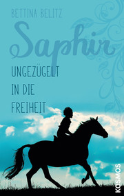 Saphir - Ungezügelt in die Freiheit - Cover