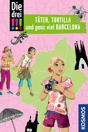 Die drei !!! - Täter, Tortilla und ganz viel Barcelona - Cover