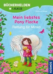 Mein liebstes Pony Flocke, Bücherhelden, Rettung für Minka
