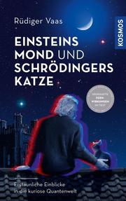 Einsteins Mond und Schrödingers Katze