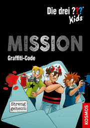 Die drei ??? Kids - Mission Graffiti-Code