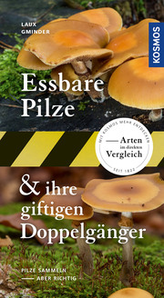Essbare Pilze und ihre giftigen Doppelgänger - Cover