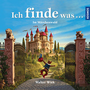 Ich finde was - Im Märchenwald - Cover