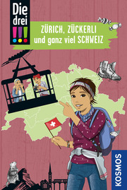 Die drei !!!, Zürich, Zückerli und ganz viel Schweiz - Cover