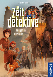 Die Zeitdetektive 2 - Fugger in der Falle - Cover