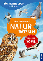 Lesen lernen mit Naturrätseln, Bücherhelden 2. Klasse, heimische Vögel