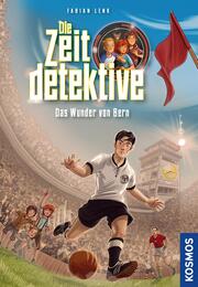 Die Zeitdetektive, 3, Das Wunder von Bern - Cover