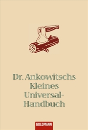 Dr Ankowitschs Kleines Universal-Handbuch