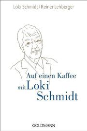 Auf einen Kaffee mit Loki Schmidt - Cover