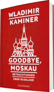 Goodbye, Moskau - Abbildung 1