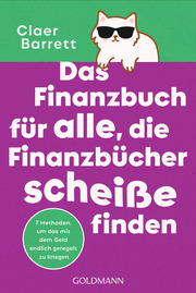 Das Finanzbuch für alle, die Finanzbücher scheiße finden - Cover