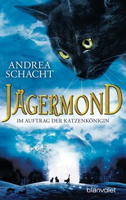 Jägermond 2 - Im Auftrag der Katzenkönigin - Cover