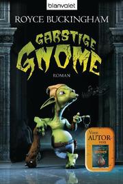 Garstige Gnome