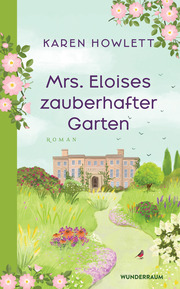 Mrs. Eloises zauberhafter Garten