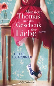 Monsieur Thomas und das Geschenk der Liebe - Cover