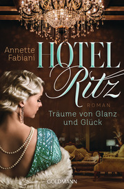 Hotel Ritz. Träume von Glanz und Glück - Cover