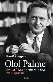 Olof Palme - Vor uns liegen wunderbare Tage - Cover