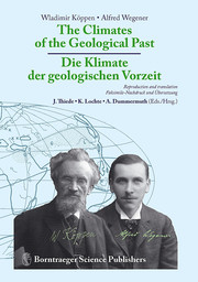 The Climates of the Geological Past Die Klimate der geologischen Vorzeit